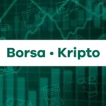Borsa ve Kripto | Haber • Ekonomi • Finans